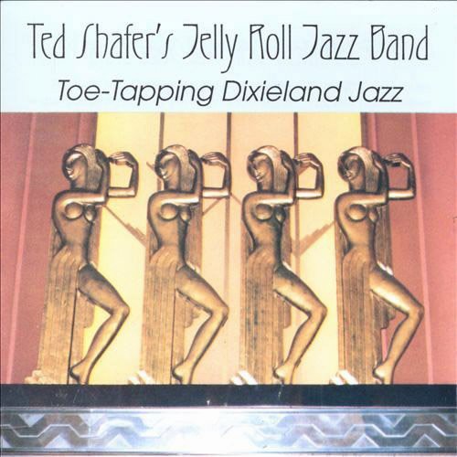 Ted Shafer: Toe-Tapping Dixieland Jazz - COMPACT DISCS