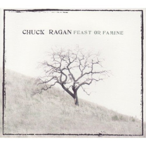 Chuck Ragan: Feast or Famine - COMPACT DISCS