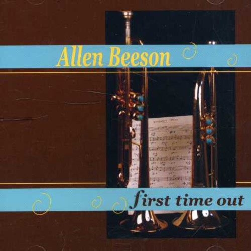 Allen Beeson: First Time Out - CD