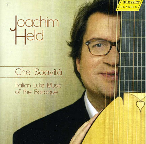 Joachim Held: Che Soavita: Italian Lute Music of the Baroque - COMPACT DISCS