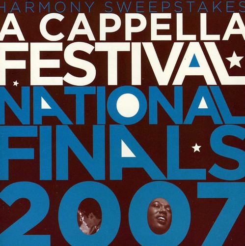 Various Artists: 2007 Harmony Sweepstakes Acappella Festival National Finals - COMPACT DISCS