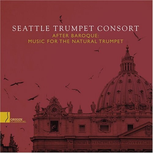 Seattle Trumpet Consort: After Baroque: Music for the Natural Trumpet - COMPACT DISCS