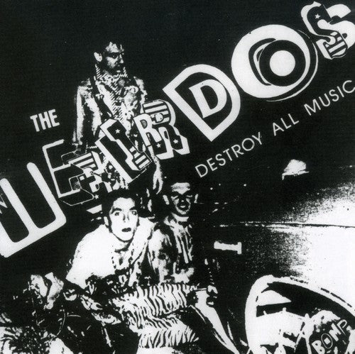 The Weirdos: Destroy All Music - COMPACT DISCS