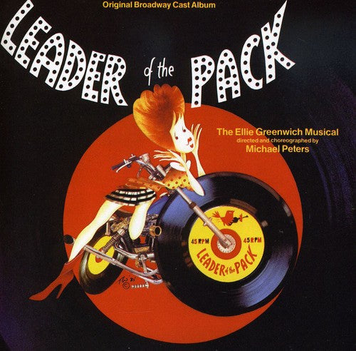 Leaders of the Pack / O.B.C.: Original Broadway Cast - COMPACT DISCS