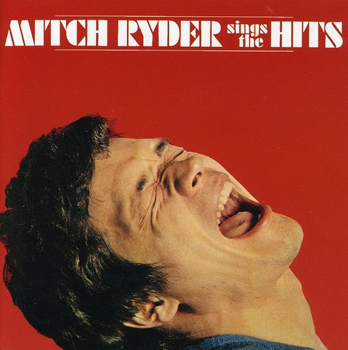Mitch Ryder: Sings the Hits - COMPACT DISCS
