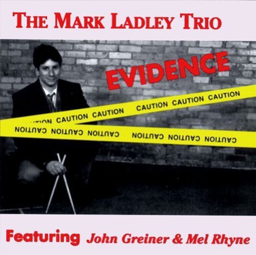 Mark Ladley Trio: Evidence - CD