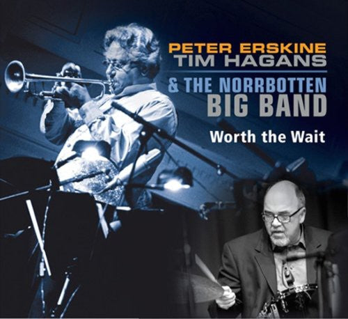 Peter Erskine: Worth the Wait - COMPACT DISCS