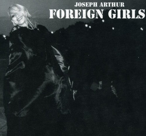 Joseph Arthur: Foreign Girls - COMPACT DISCS