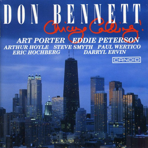 Don Bennett: Chicago Calling - COMPACT DISCS