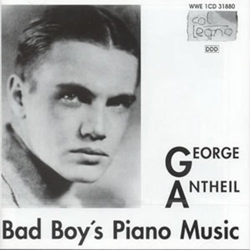 Antheil / Koehlen: Bad Boy's Piano / Sonatinas / Sonatas - COMPACT DISCS