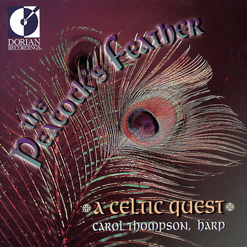 Carol Thompson: Peacock's Feather: Celtic Quest - COMPACT DISCS