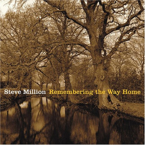 Steve Million: Remembering the Way Home - CD
