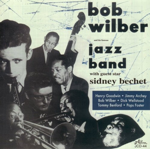 Bob Wilber: Bob Wilber and His Famous Jazz Band - COMPACT DISCS
