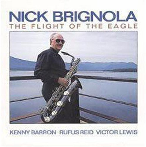 Nick Brignola: Flight of Eagle - CD