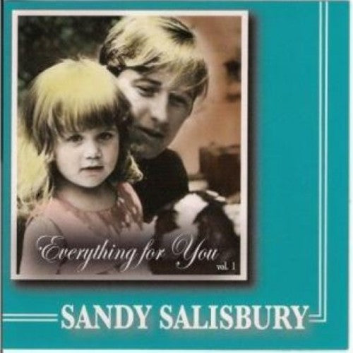 Sandy Salisbury: Everything for You - COMPACT DISCS