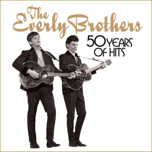 The Everly Brothers: 50 Years of Hits - COMPACT DISCS