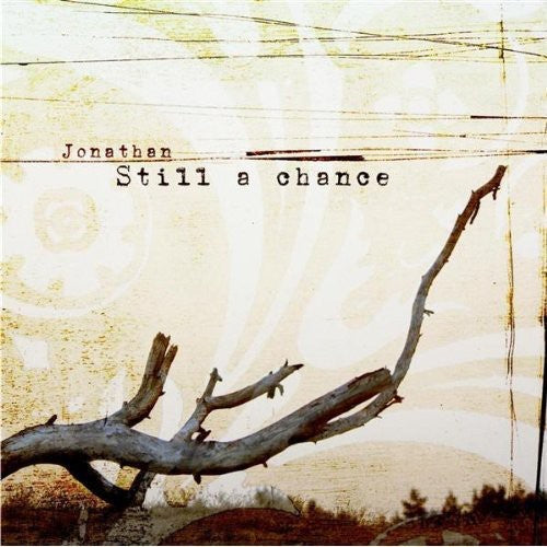 Jonathan: Still a Chance - CD