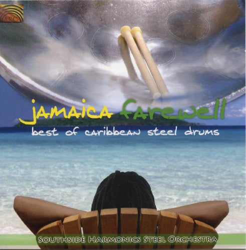 Southside Harmonics Steel Orchestra: Jamaica Farewell: Best of Caribben Steeldrums - COMPACT DISCS