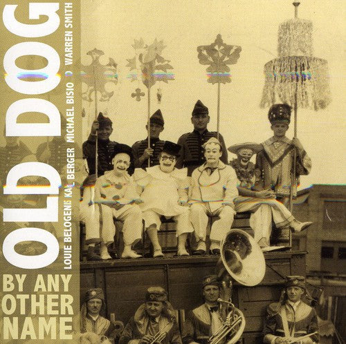 Old Dog: By Any Other Name - COMPACT DISCS