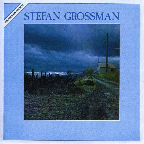 Stefan Grossman: Thunder on the Run - COMPACT DISCS