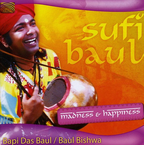 Baul Bishwa: Sufi Baul: Madness and Happiness - CD