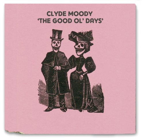 Clyde Moody: Good Ol Days - COMPACT DISCS