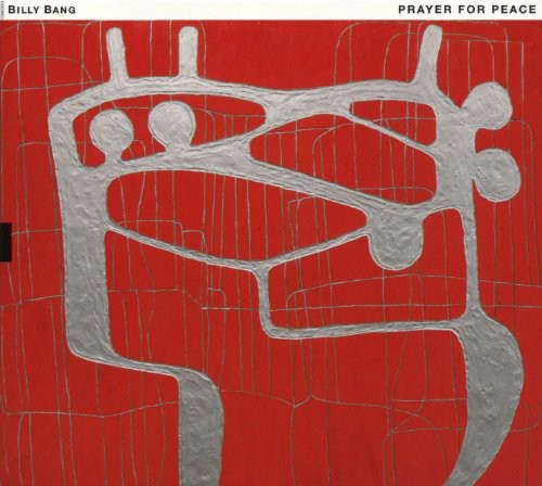 Billy Bang: Prayer for Peace - COMPACT DISCS