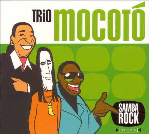 Trio Mocoto: Samba Rock - CD
