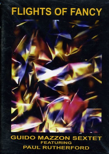 Guido Mazzon Sextet: Flights of Fancy - COMPACT DISCS