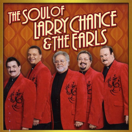 Larry Chance & the Earls: The Soul Of Larry Chance and The Earls - COMPACT DISCS