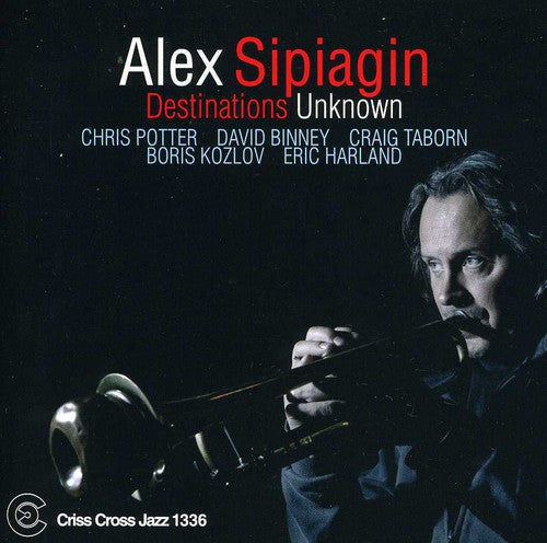 Alex Sipiagin: Destinations Unknown - COMPACT DISCS