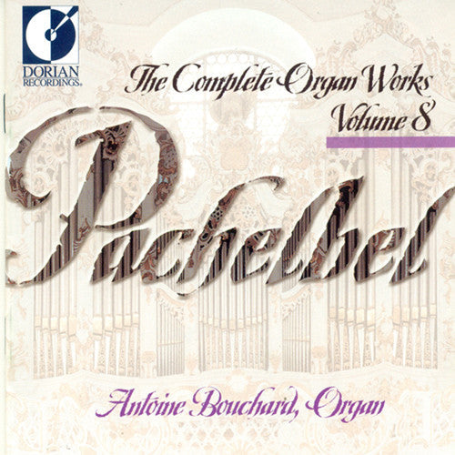 J. Pachelbel: Organ Works-Vol. 8 - COMPACT DISCS