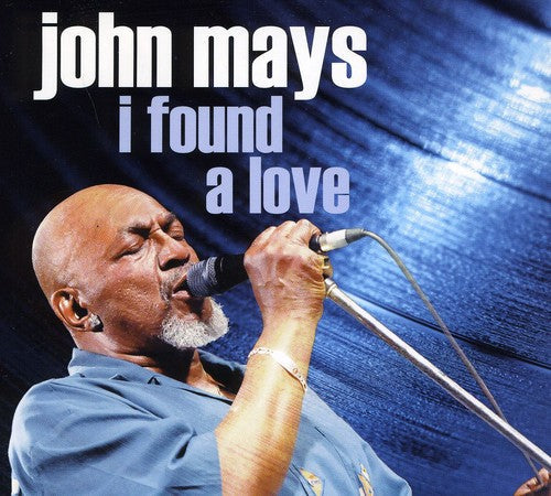 John Mays: I Found a Love - COMPACT DISCS