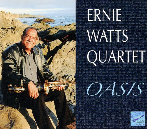 Ernie Watts: Oasis - COMPACT DISCS