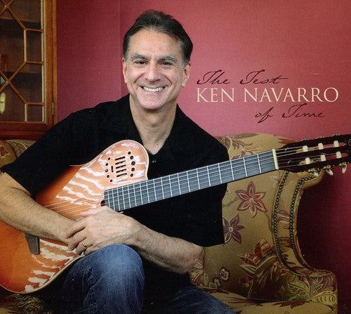 Ken Navarro: The Test Of Time - COMPACT DISCS
