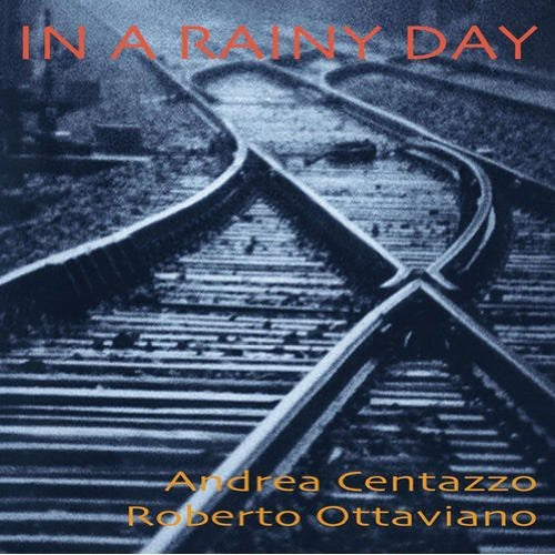 Andrea Centazzo Ensemble: In a Rainy Day - COMPACT DISCS