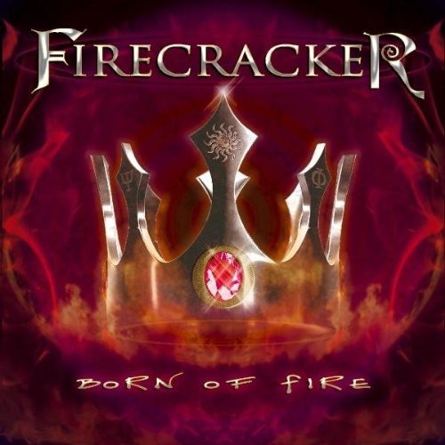 Firecracker: Born of Fire - COMPACT DISCS