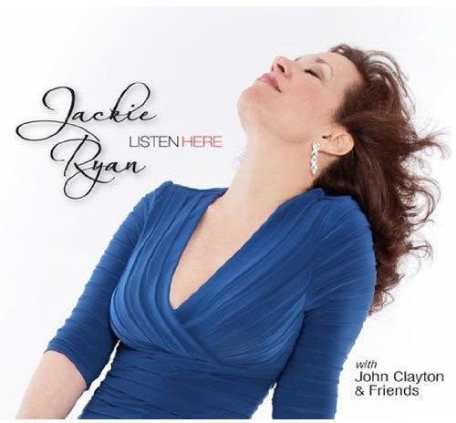 Jackie Ryan with John Clayton & Friends: Listen Here - COMPACT DISCS