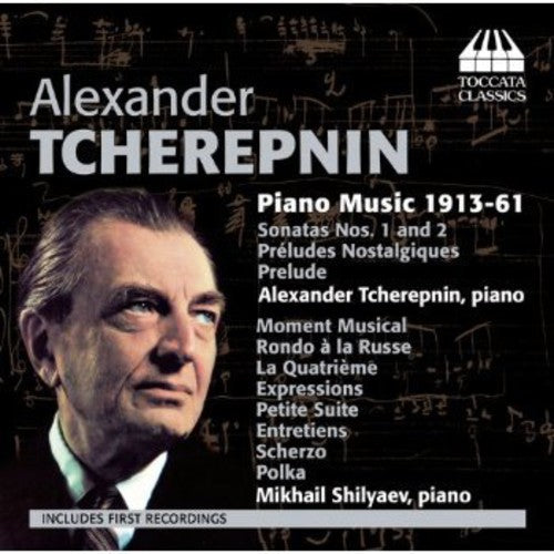 Alexander Tcherepnin: Piano Music 1913-61 - CD
