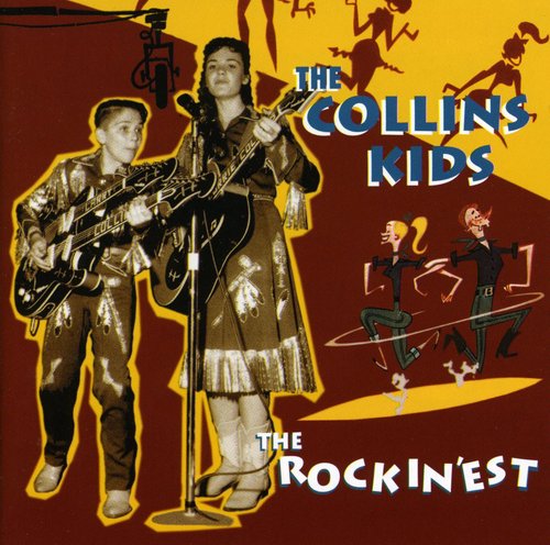 The Collins Kids: Rockin'est - CD