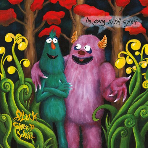 Black Sheep Wall: I'm Going to Kill Myself - COMPACT DISCS