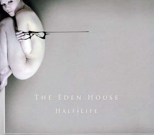 The Eden House: Half Life - COMPACT DISCS