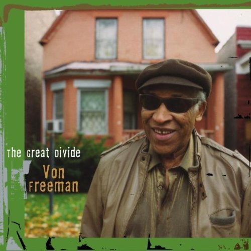 Von Freeman: Great Divide - COMPACT DISCS