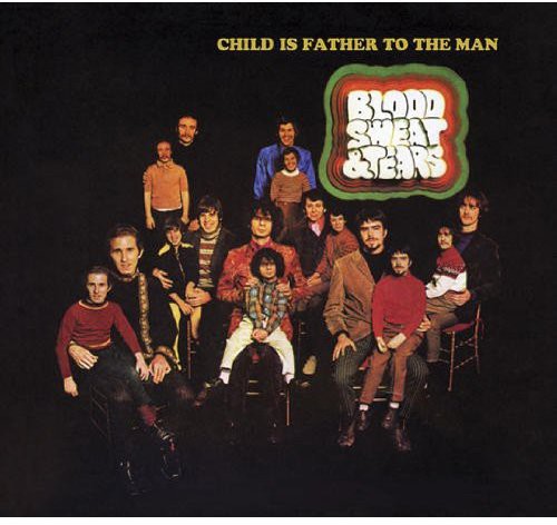 Blood, Sweat & Tears: Child Is Father to the Man - COMPACT DISCS