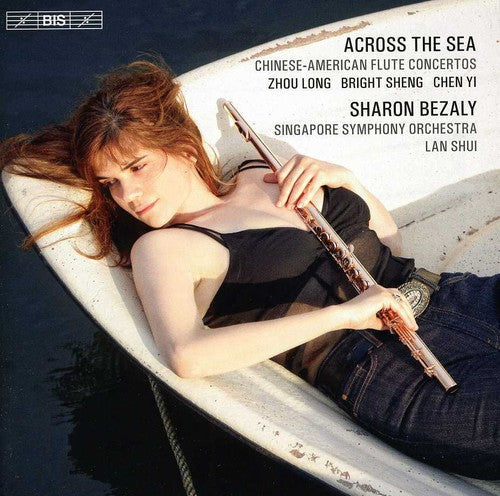 Sharon Bezaly: Across the Sea: Chinese-American Flute Concertos - COMPACT DISCS