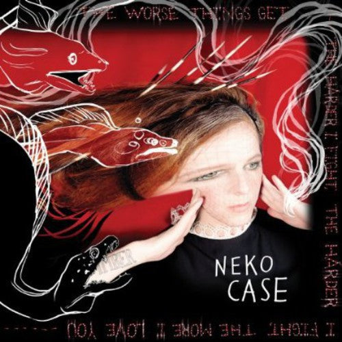 Neko Case: Worse Things Get the Harder I Fight -VINYL