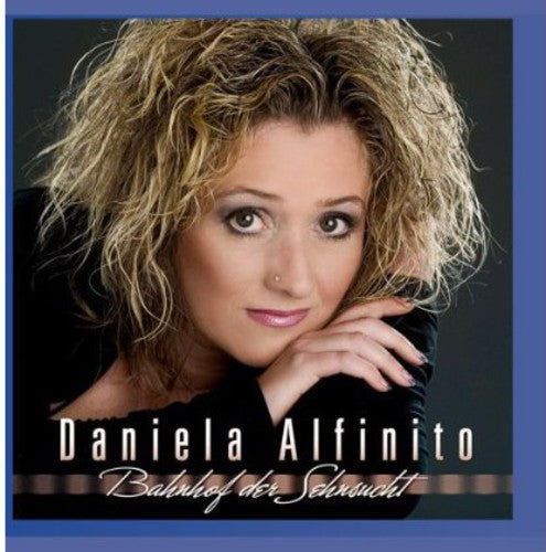 Daniela Alfinito: Bahnhof Der Sehnsucht - COMPACT DISCS