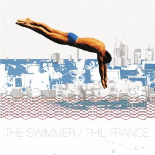 Phil France: Swimmer - COMPACT DISCS