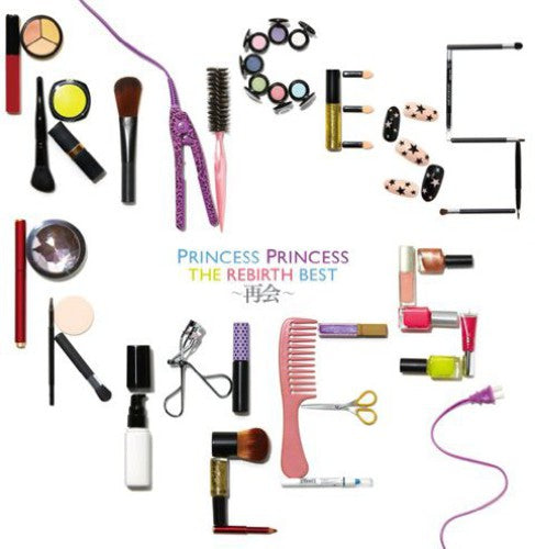 Princess Princess: Rebirth Best: Saikai - COMPACT DISCS