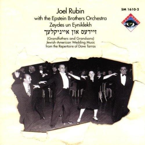 Rubin, Joel / Epstein Brothers Orchestra: Zeydes & Eyniklekh - CD